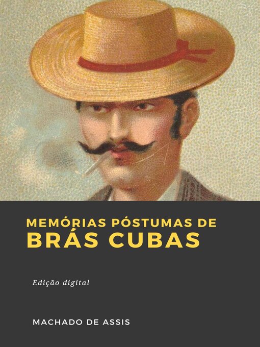 Title details for Memórias Póstumas de Brás Cubas by Machado de Assis - Wait list
